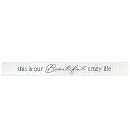 Skinny Message Bar - Crazy Life