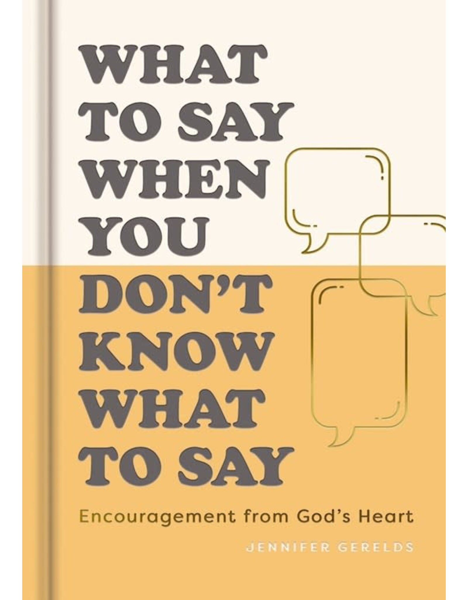 What to Say, When you Don't Know What to Say