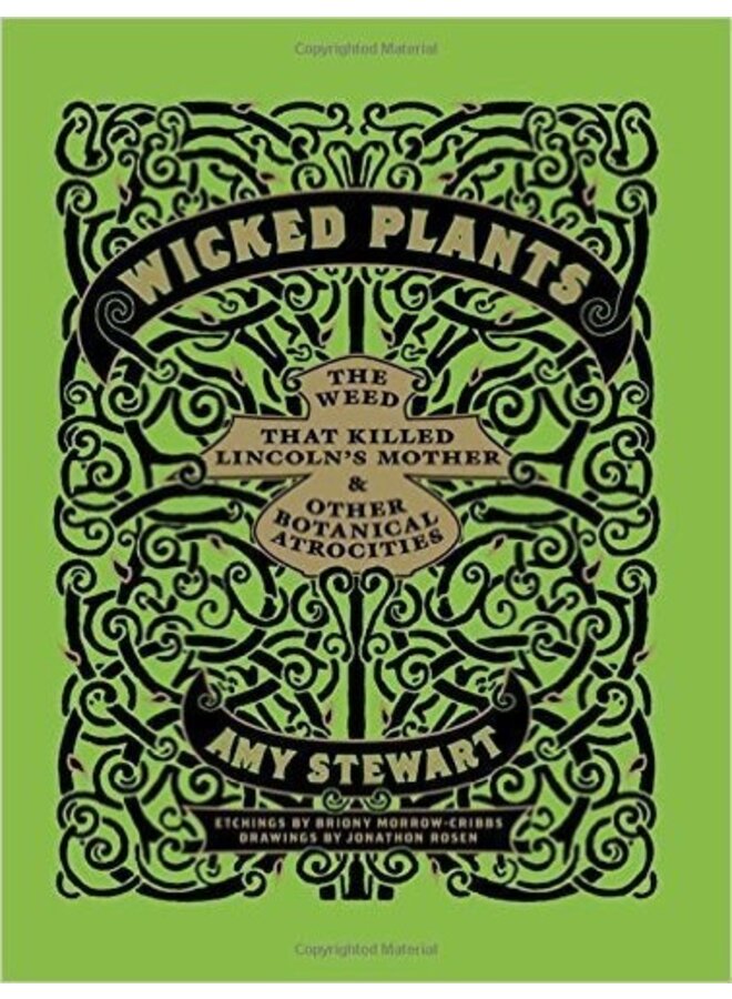 Wicked Plants: The Weed That Killed Lincoln's Mother & Other Botanical Atrocities