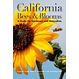 California Bees & Blooms: A Guide for Gardeners and Naturalists