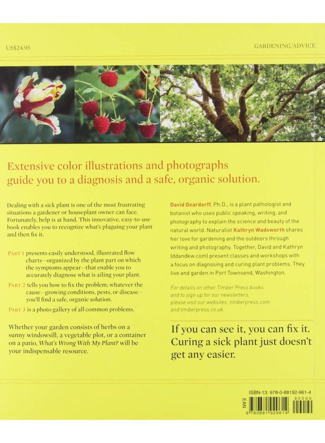 What's Wrong With My Plant? (And How Do I Fix It?): A Visual Guide to Easy Diagnosis and Organic Remedies
