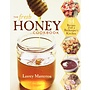 The Fresh Honey Cookbook: 84 Recipes from a Beekeeper's Kitchen