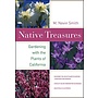 Native Treasures: Gardening With the Plants of California