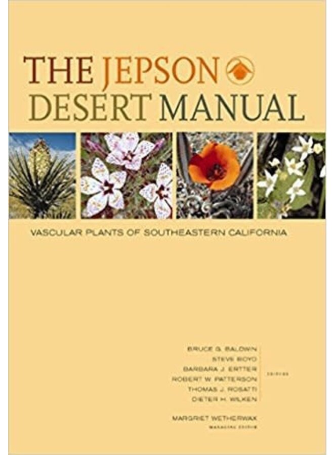 Jepson Desert Manual: Vascular Plants of Southeastern California