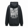 BLUE COLLAR WIFEY PO HOODY BLACK