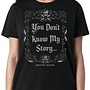 YOU DONT KNOW MY STORY SS TEE BLACK