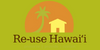 Re-use Hawai‘i O‘ahu