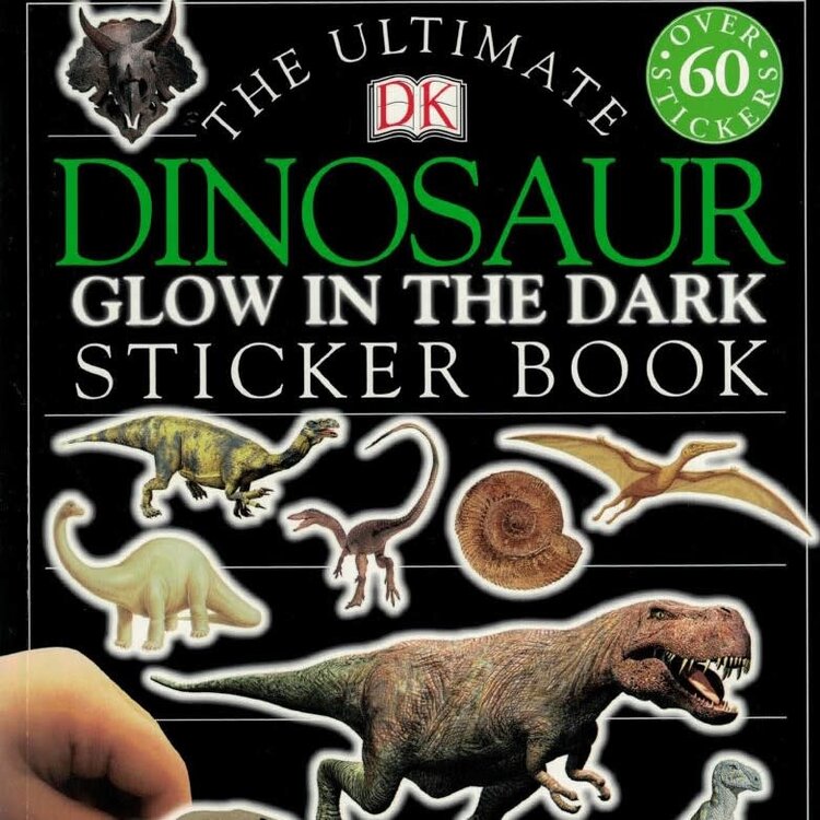 The Ultimate Dinosaur Glow in the Dark Sticker Book
