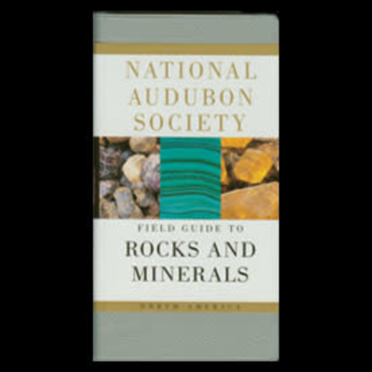 National Audubon Society Field Guide to Rocks and Minerals