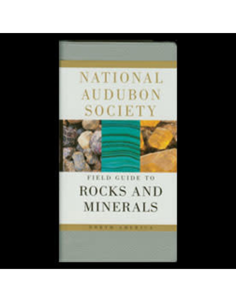 National Audubon Society Field Guide to Rocks and Minerals