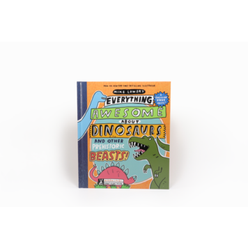 Everything Awesome About Dinosaurs