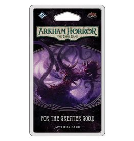 Arkham Horror Arkham Horror: The Card Game - Mythos Pack - For The Greater Good