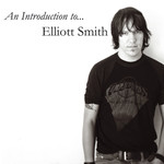 Vinyl Elliott Smith - An Introduction to ...