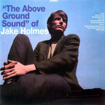 Vinyl Jake Holmes - The Above Ground Sound of