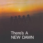 Vinyl New Dawn - There's A New Dawn