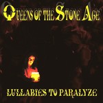 Vinyl Queens Of The Stone Age - Lullabies To Paralyze