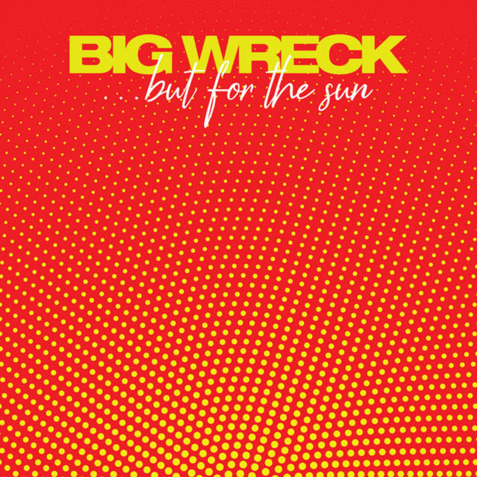 Vinyl Big Wreck - But For The Sun