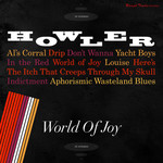 Vinyl Howler - World Of Joy