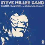 Vinyl Steve Miller Band - Recall The Beginning...a Journey from Eden