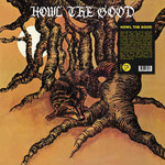 Vinyl Howl The Good - S/T