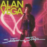 Vinyl Alan Vega - Saturn Strip