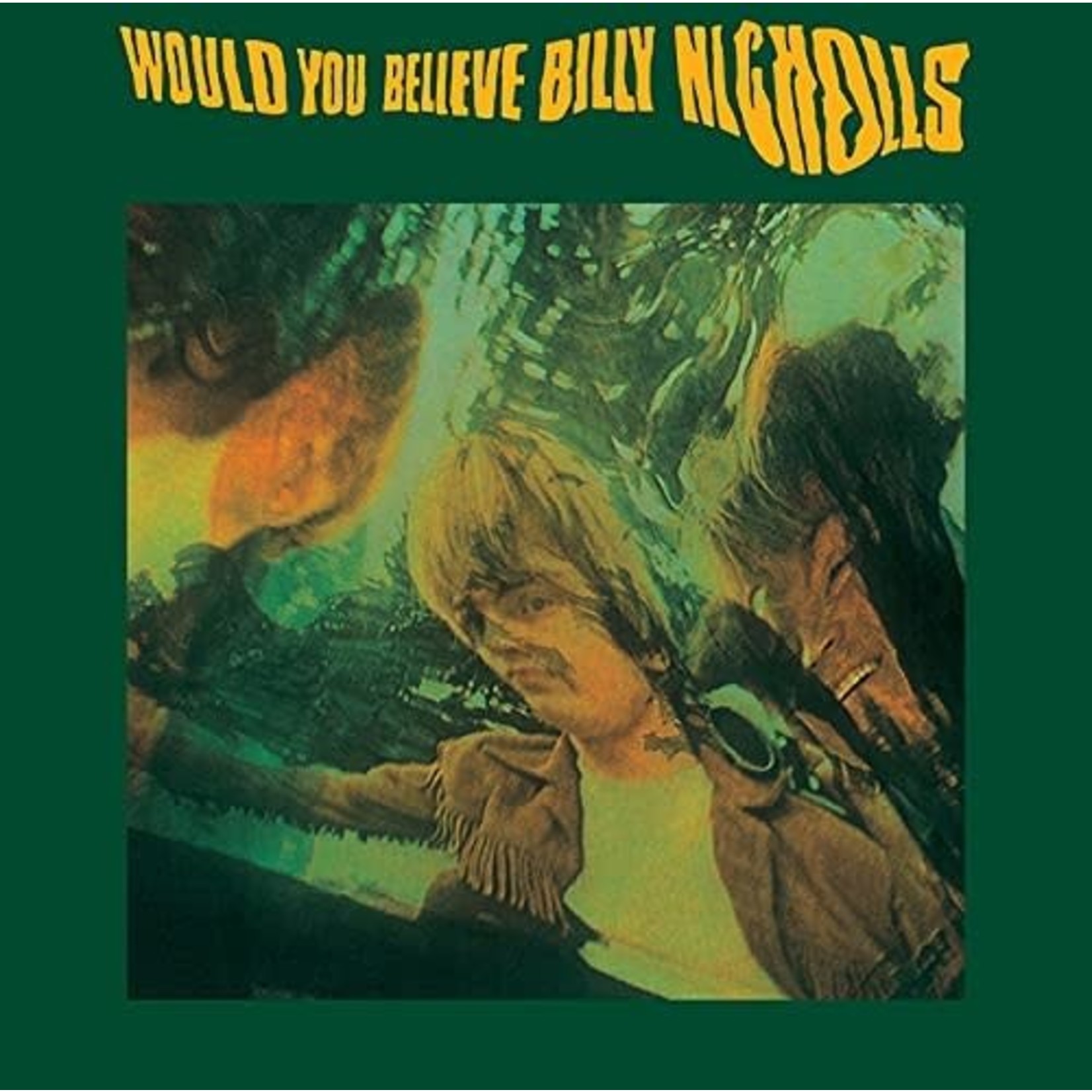 Vinyl Billy Nicholls - Would You Believe?   (Now Deleted)