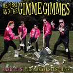 Vinyl Me First And The Gimme Gimmes - Rake It In: The Greatestest Hits