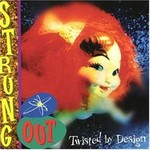 Vinyl Strung Out - Twisted By Design