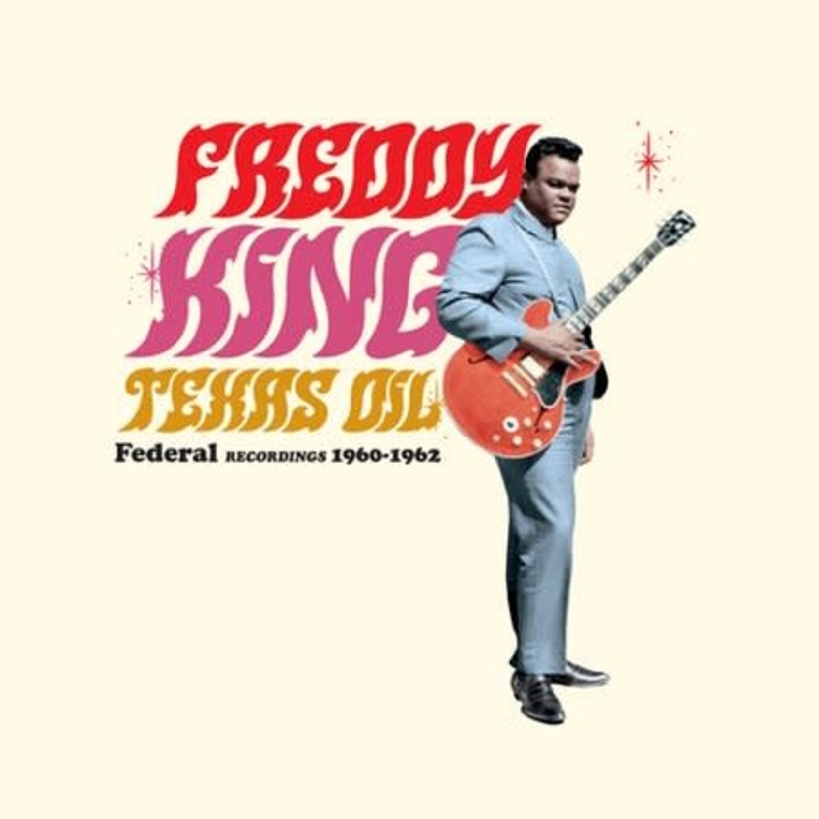 Vinyl Freddy King - Texas Oil: Federal Recordings 1960-1962