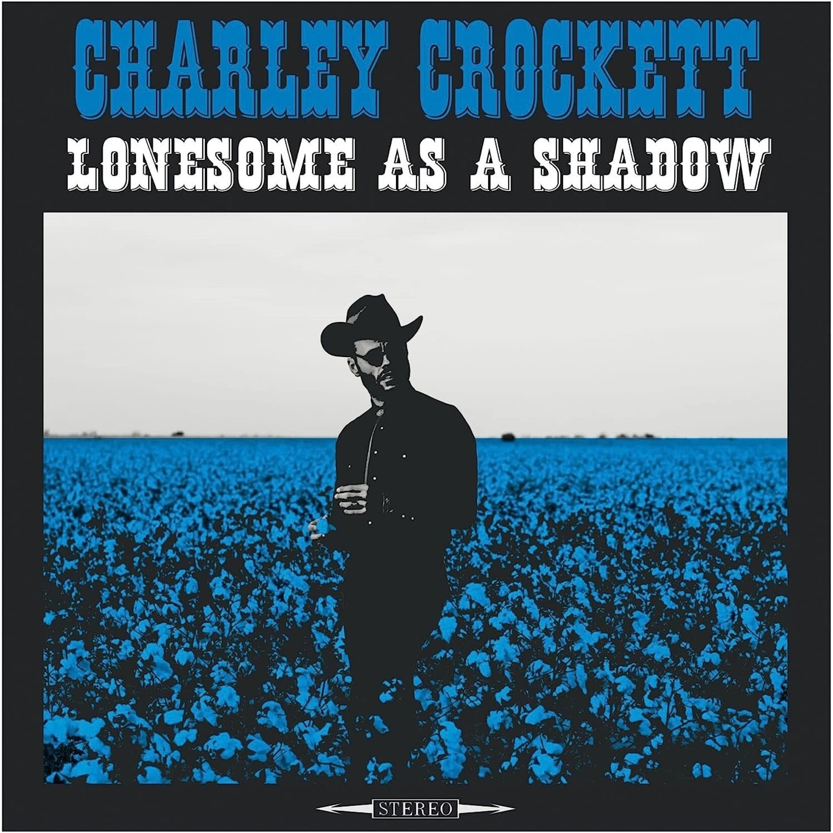 Vinyl Charley Crockett - Lonesome as A Shadow