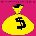 Vinyl Teenage Fanclub - Bandwagonesque [Remastered]
