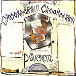 Vinyl Pavement - Crooked Rain, Crooked Rain