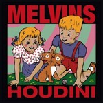 Vinyl Melvins - Houdini