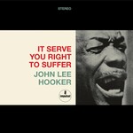 Vinyl John Lee Hooker - It Serve You Right To Suffer (Red Vinyl)