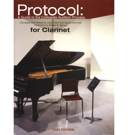 Carl Fischer LLC Protocol: A Guide to the Collegiate Audition Process for Clarinet