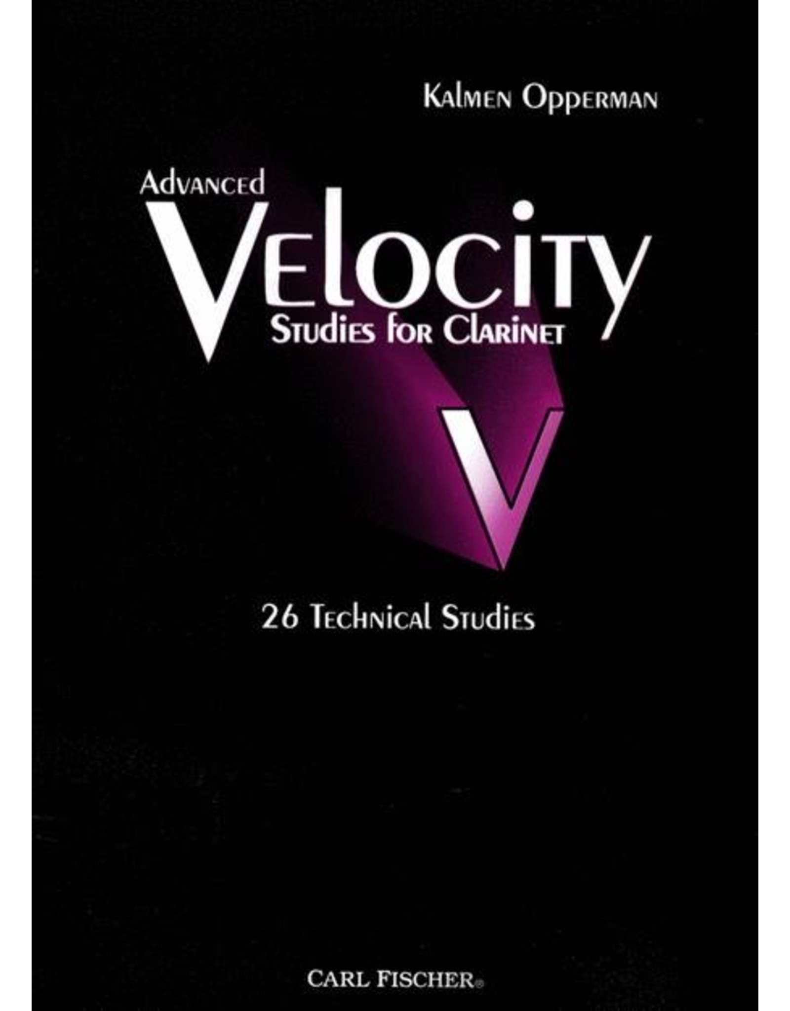 Carl Fischer LLC Opperman Advanced Velocity Studies For Clarinet
