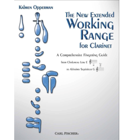 Carl Fischer LLC Opperman The New Extended Working Range for Clarinet Carl Fischer