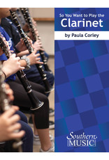 Southern Music Company So You Want to Play The Clarinet - Corley