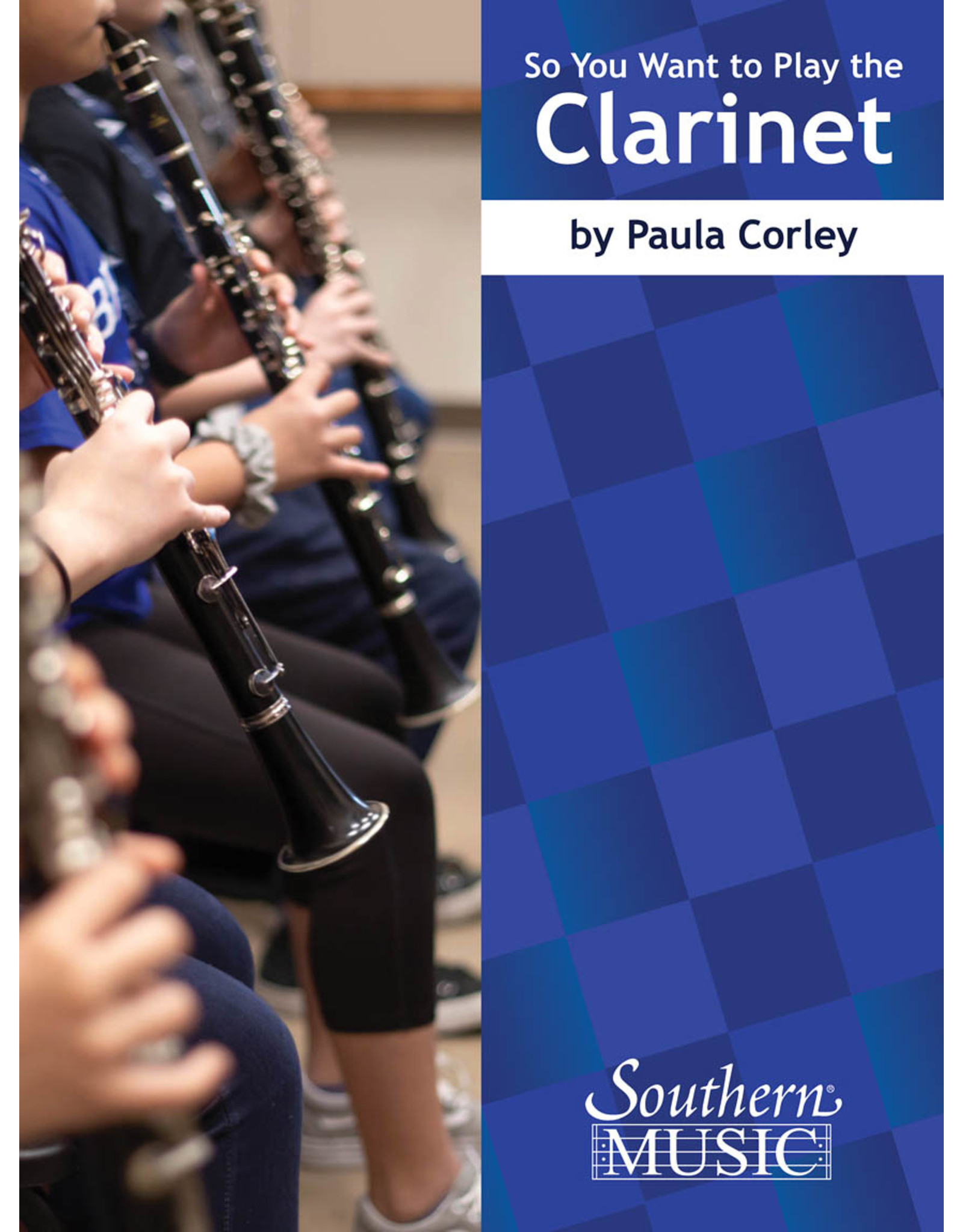 Southern Music Company So You Want to Play The Clarinet - Corley