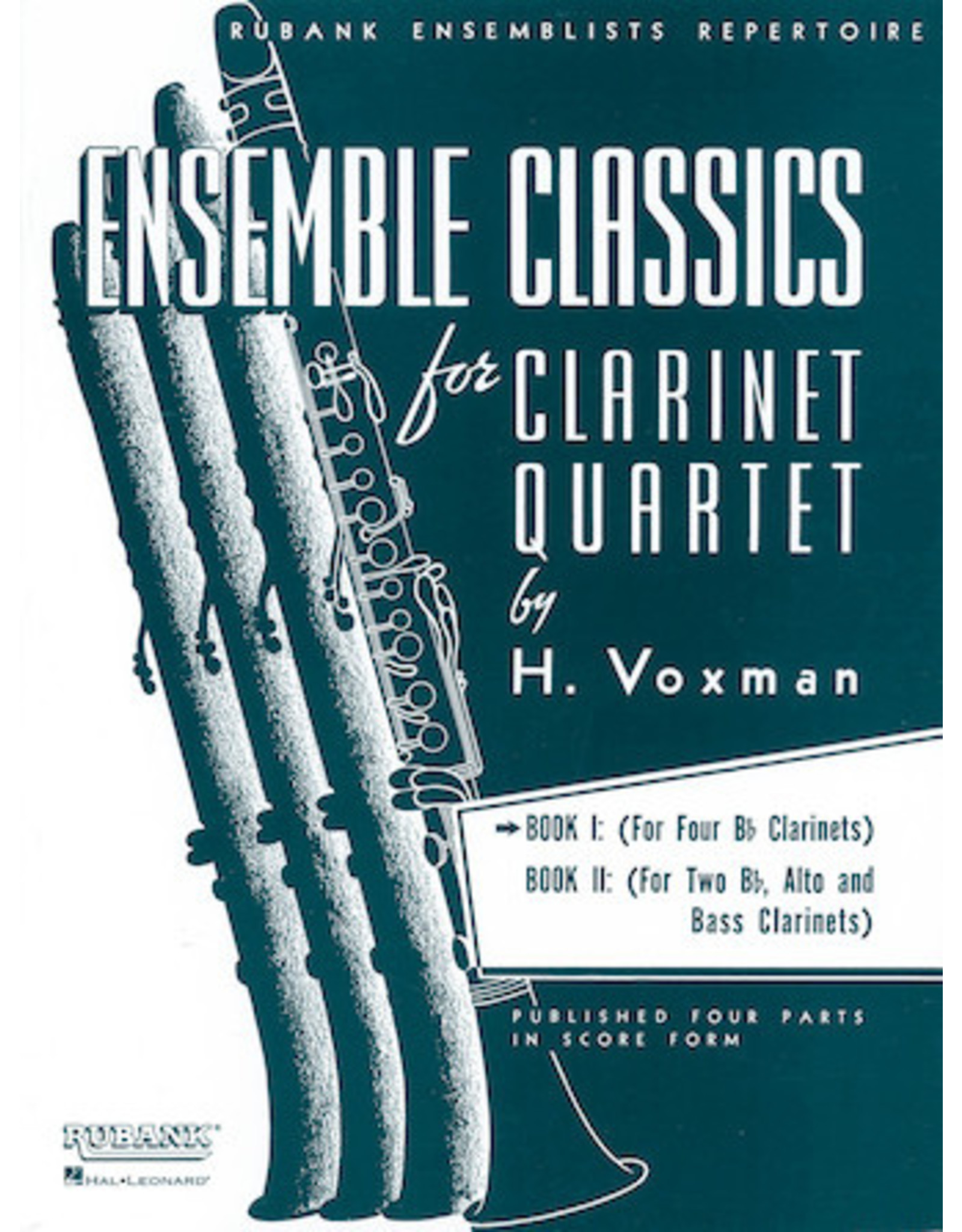 Hal Leonard Ensemble Classics for Clarinet Quartet - Book 1 for Four Bb Clarinets arr. H. Voxman Ensemble Collection