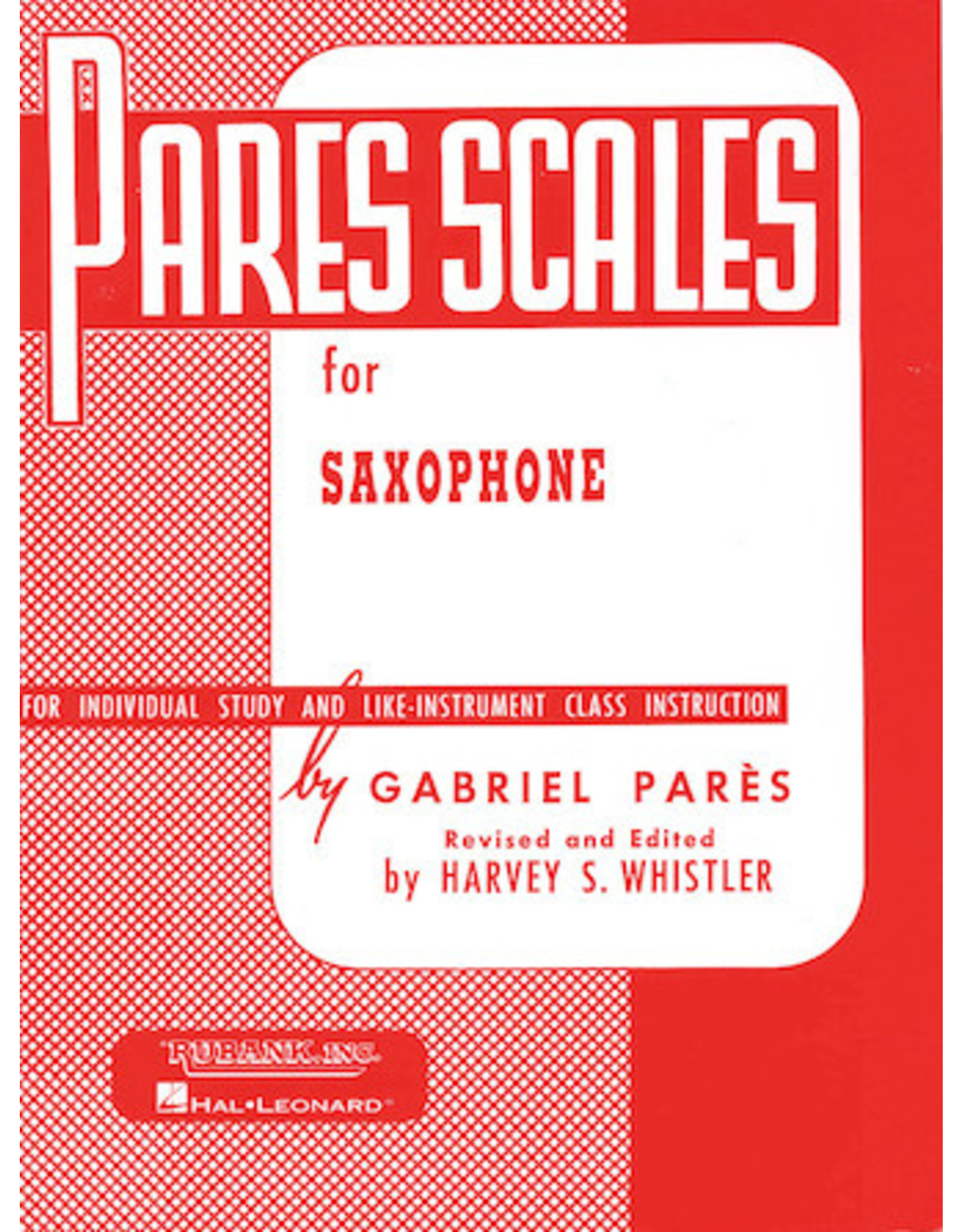 Hal Leonard Pares Scales Saxophone (Pares/rev. Whistler) Woodwind Method