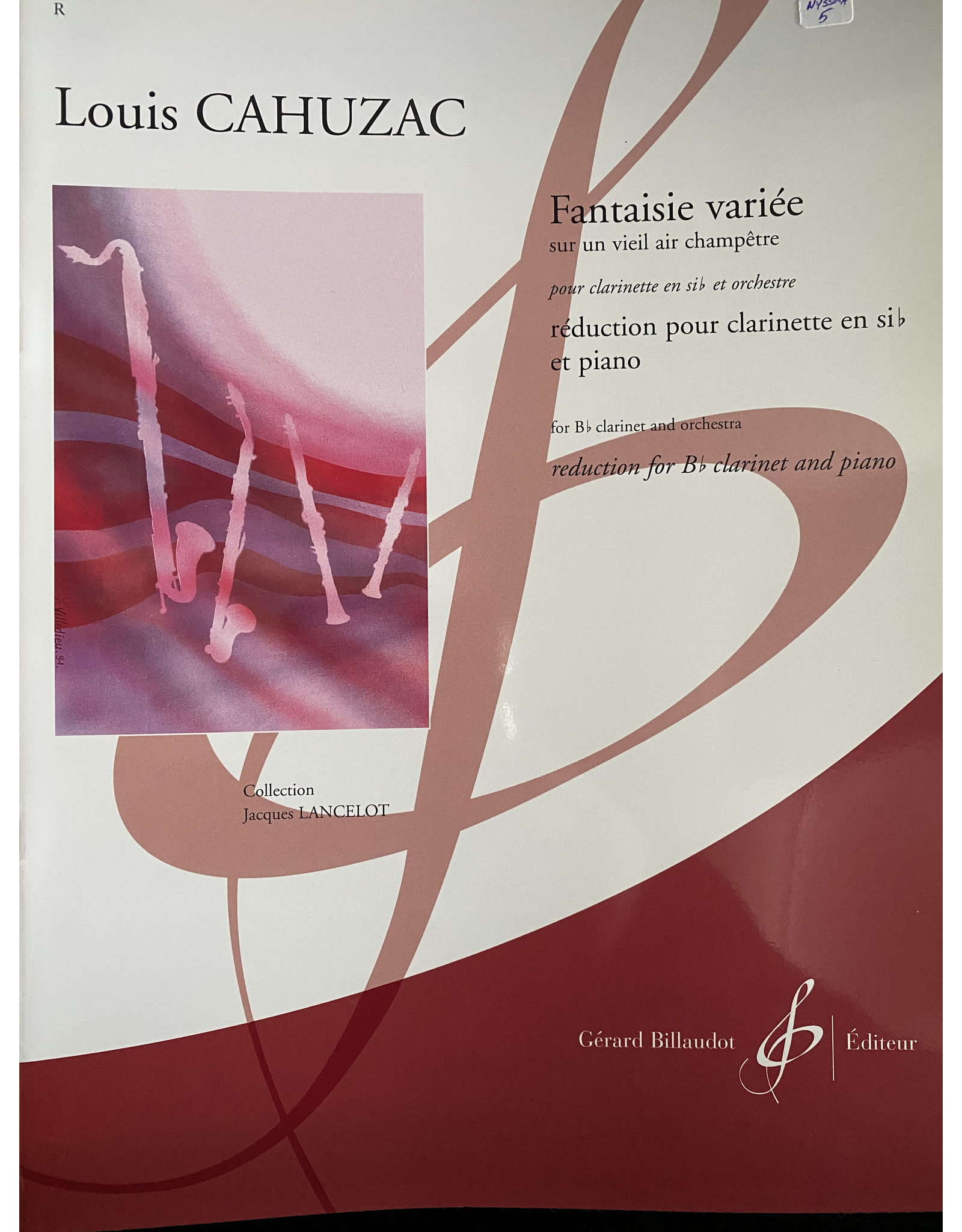 Gerard Billaudot Editeur Cahuzac - Fantaisie Variee Sur Un Vieil Air Champetre Clarinet, Piano