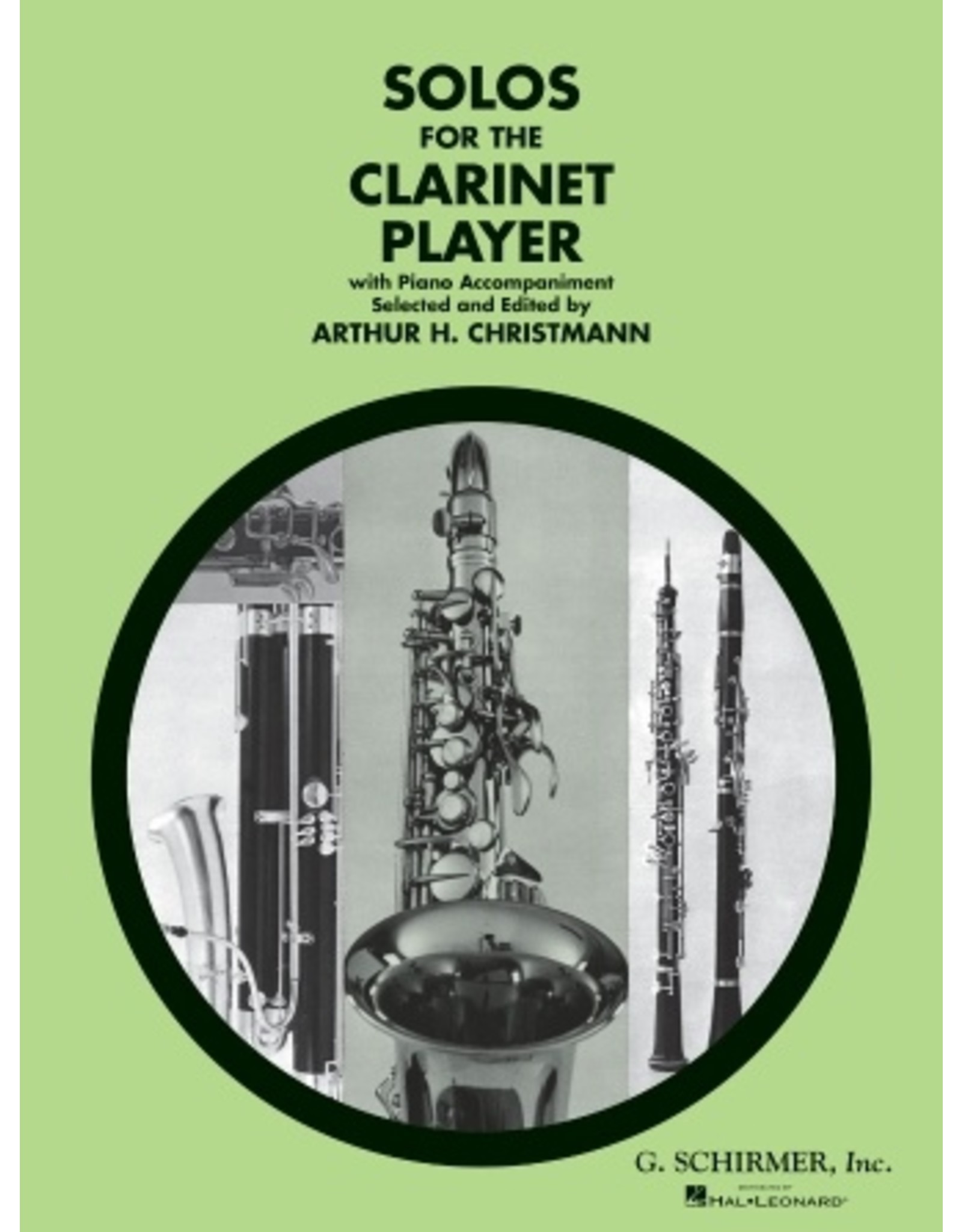 Hal Leonard Solos for the Clarinet Player Clarinet and Piano ed. Arthur Christmann