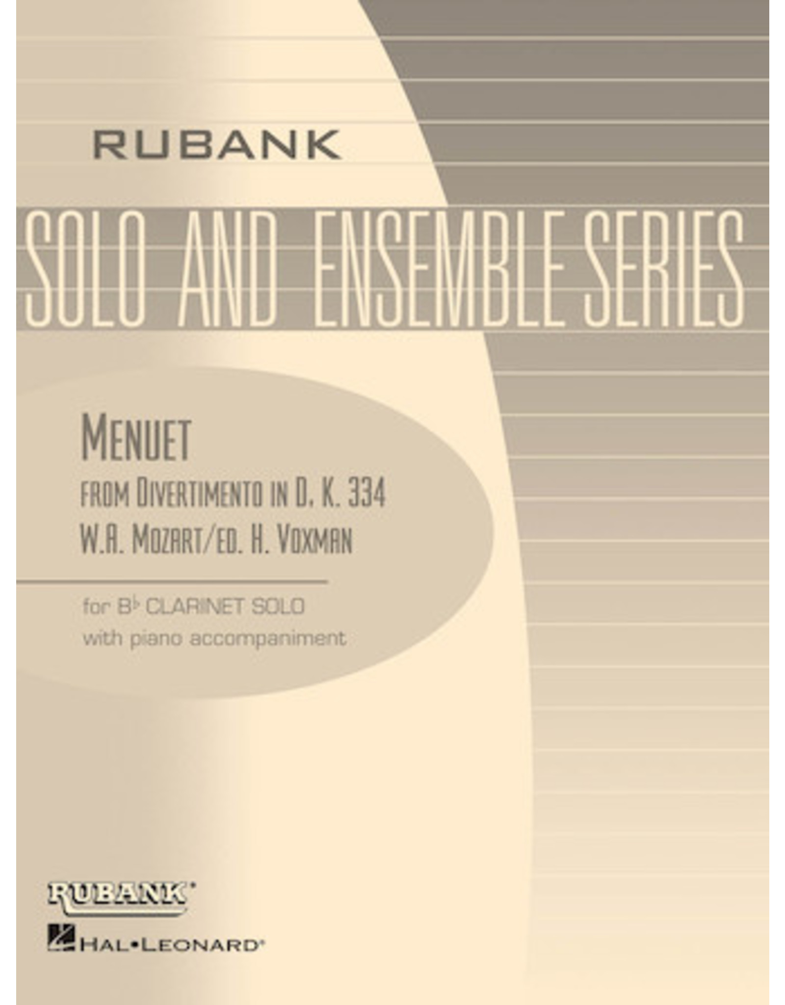 Hal Leonard Menuet from Divertimento in D, K. 334 Bb Clarinet Solo with Piano - Grade 3.5 W.A. Mozart/arr. H. Voxman