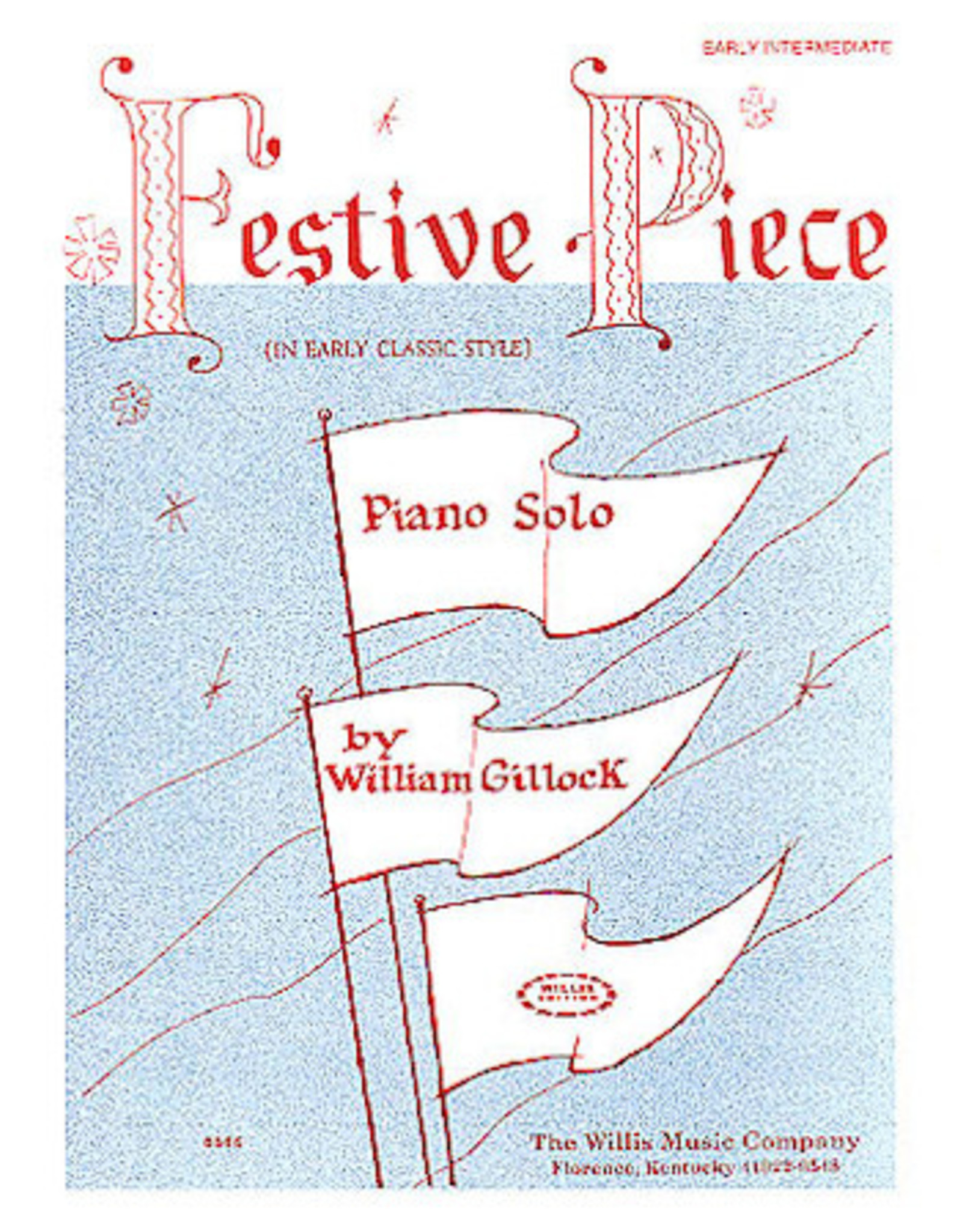 Hal Leonard Festive Piece Early Intermediate Level Softcover William Gillock Early Intermediate Level