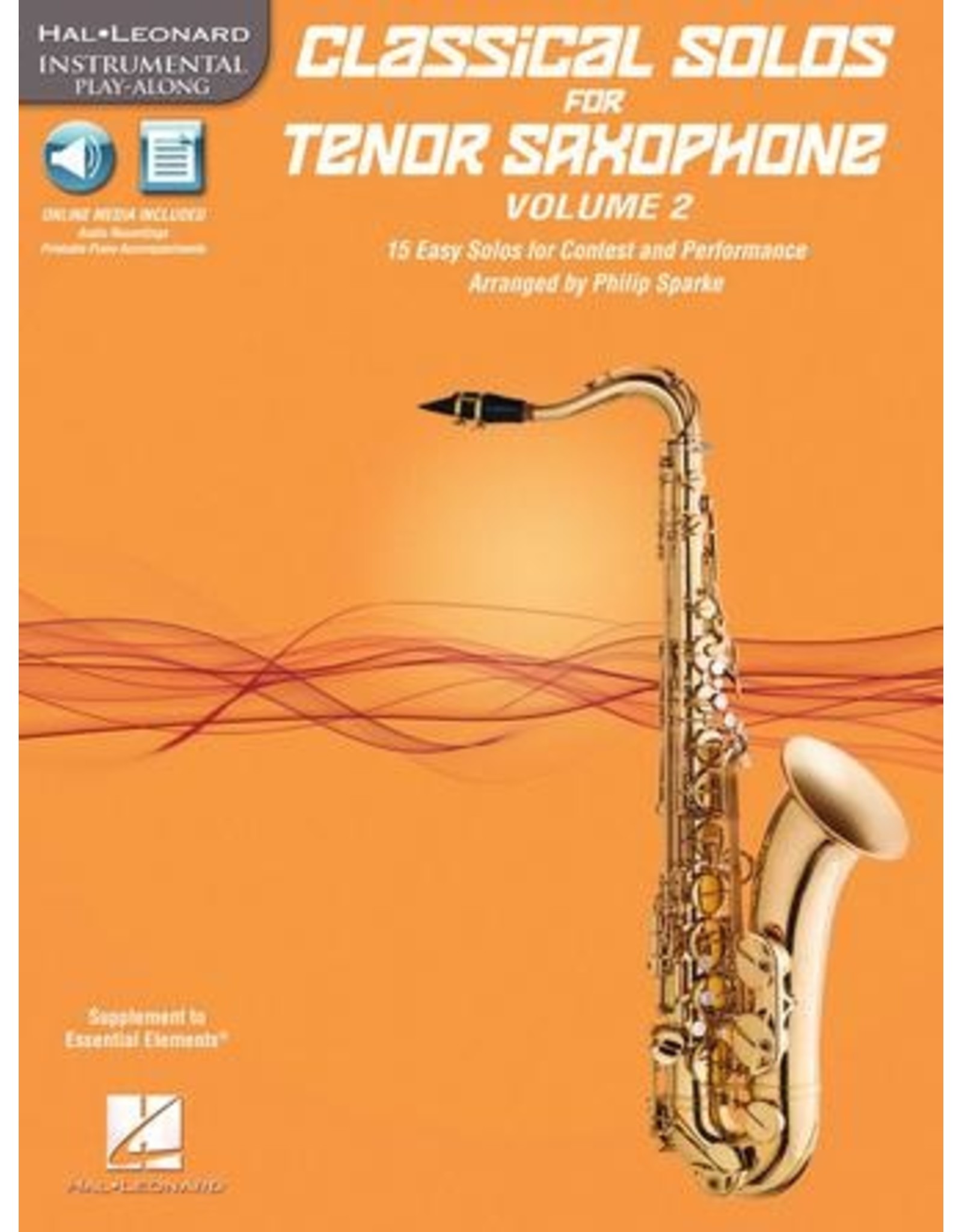 Hal Leonard Classical Solos for Tenor Saxophone, Vol. 2 15 Easy Solos for Contest and Performance arr. Philip Sparke Book/CD Packs Instrumental Folio
