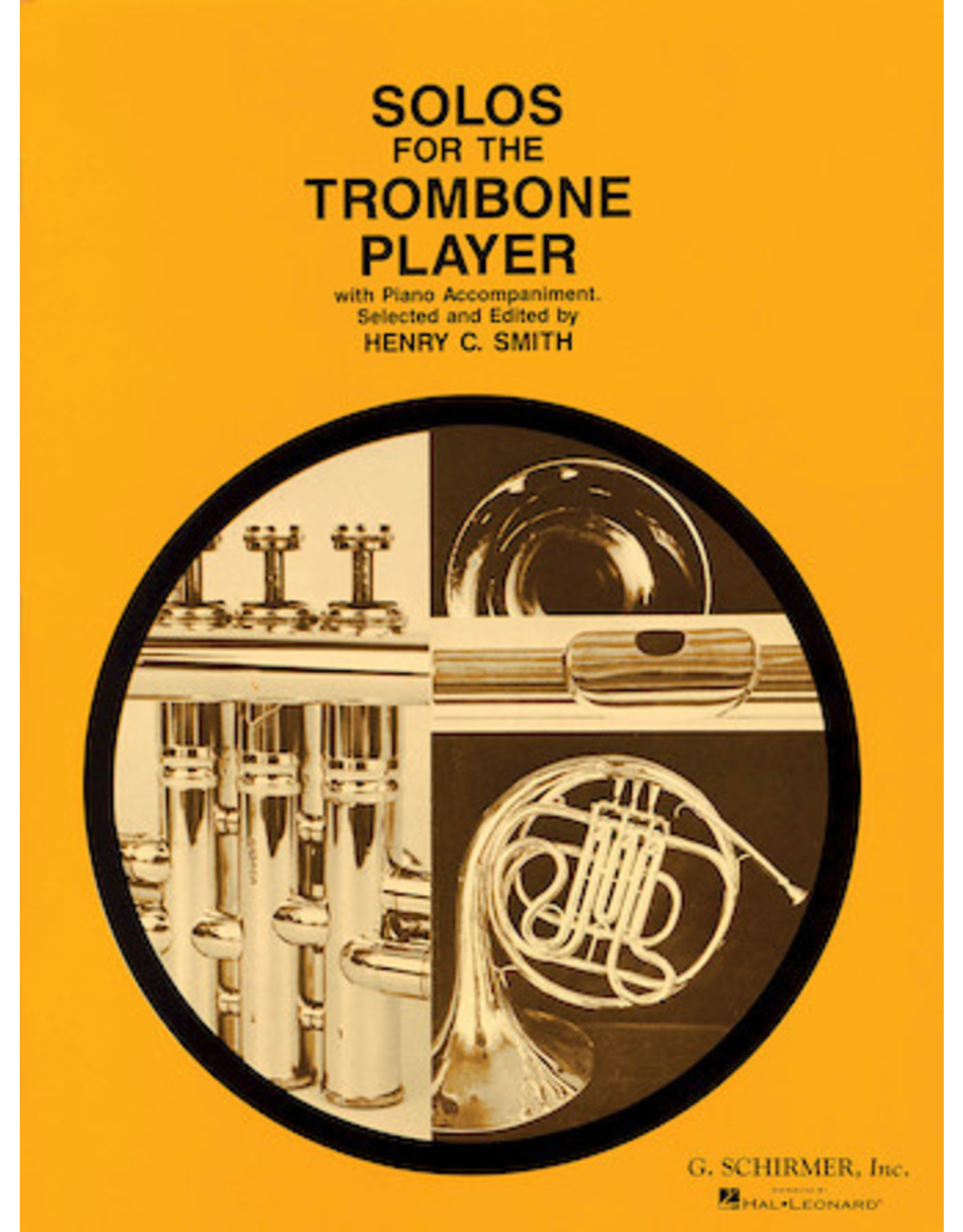 Hal Leonard Solos for the Trombone Player Trombone and Piano Book Only ed. Henry Charles Smith Brass Solo