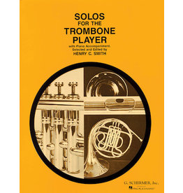 Hal Leonard Solos for the Trombone Player Trombone and Piano Book Only ed. Henry Charles Smith Brass Solo