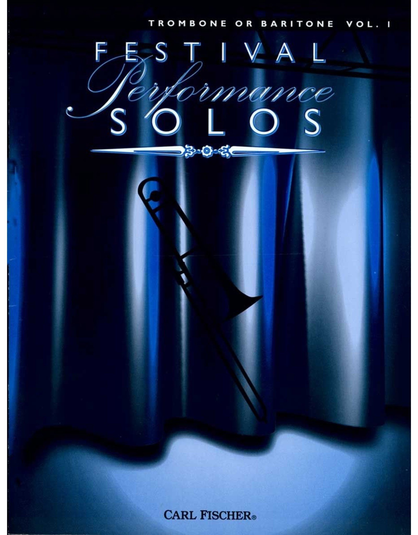 Carl Fischer LLC Festival Performance Solos Tenor, Euphonium - Hale Ascher Vandercook, Richard Wagner, Carl Bohm, Al Pinard, C. W. Bennet, Everett J. Evans, George D. Barnard, Harry Hartley, Herbert L. Clarke, Anonymous, Jean Baptiste Faure, Charles F. Gounod, Johann Seba