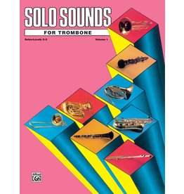 Alfred Solo Sounds for Trombone, Volume I, Levels 3-5